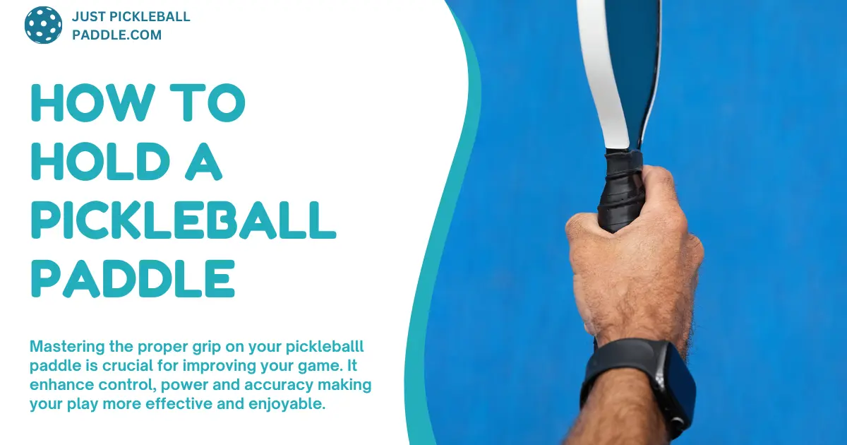 How to Hold a Pickleball Paddle